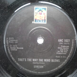 Stretch That's The Way The Wind Blows 7" Anchor ANC1027 EX 1976