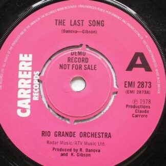 Rio Grande Orchestra Last Song 7" Carrere EMI2873 EX 1978 demo