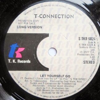 T-Connection Let Yourself Go 7" TK STKR6024 EX 1977