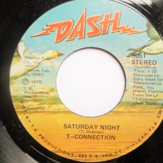 T-Connection Saturday Night 7" Dash 5051 EX 1979 US pressing