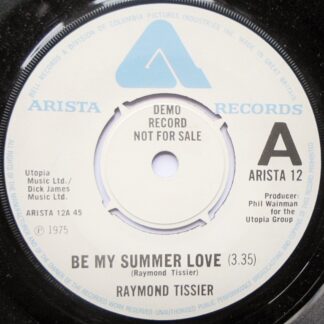 Raymond Tissier Be My Summer Love 7" Arista ARISTA12 VG 1975 demo