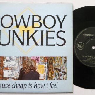 Cowboy Junkies Cos Cheap Is How I Feel 7" RCA PB49267 EX/EX 1990 picture sleeve