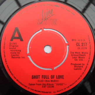 Juice Newton Shot Full Of Love 7" Capitol CL217 EX 1981