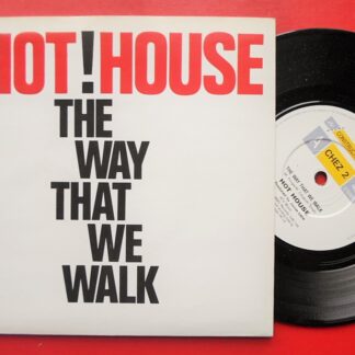 Hot House Way That We Walk 7" Deconstruction CHEZ2 EX/EX 1987 picture sleeve
