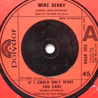 Mike Berry If I Could Only Make You Care 7" Polydor POSP202 EX 1980