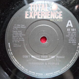 Yarbrough & Peoples Don't Waste Your Time 7" Total Experience XE501 EX 1984