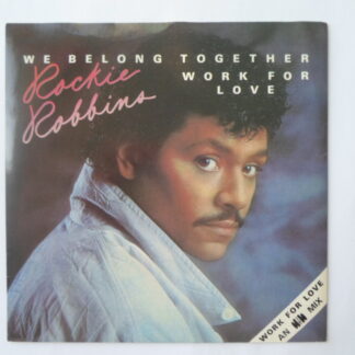 Rockie Robbins We Belong Together 7" MCA MCA 950 EX /EX 1985 picture sleeve
