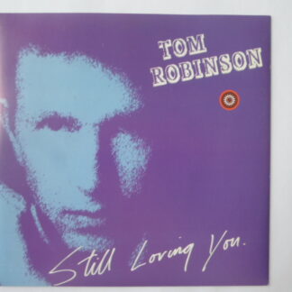 Tom Robinson Still Loving You 7" Castaway TR4 EX/EX 1986 picture sleeve