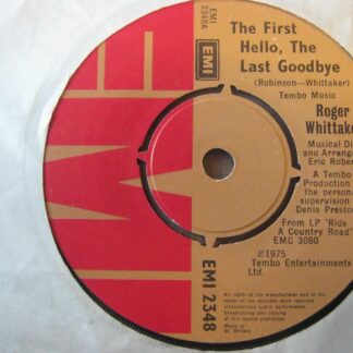 Roger Whittaker The First Hello The Last Goodbye 7" EMI EMI2348 EX 1975