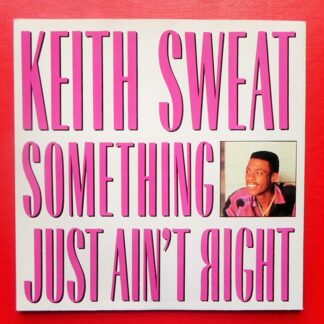 Keith Sweat Something Just Ain't Right 7" Elektra EKR72 EX/EX 1987 picture sleeve