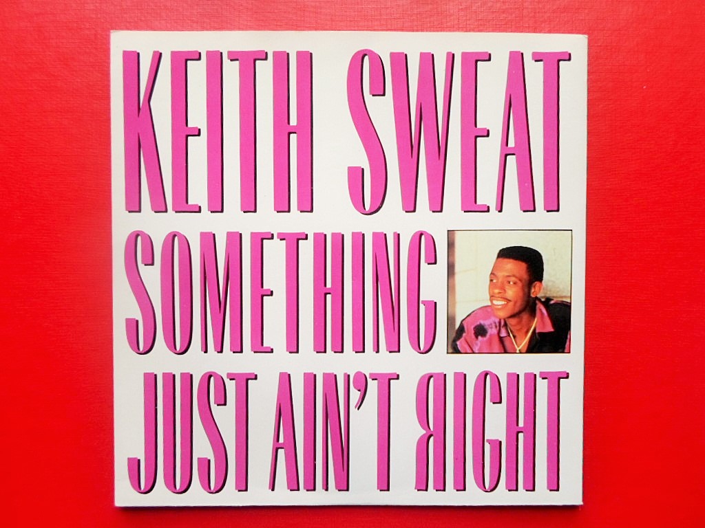 Keith Sweat Something Just Ain't Right 7" Elektra EKR72 EX/EX 1987 picture sleeve