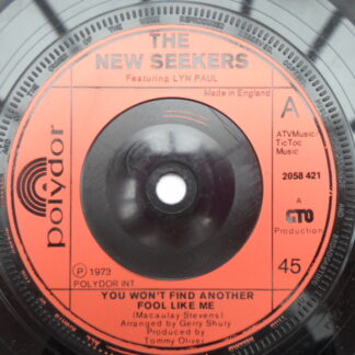 New Seekers You Won't Find Another Fool Like Me 7" Polydor 2058421 EX 1973