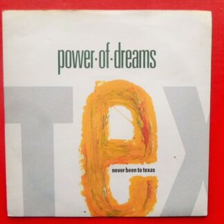 Power Of Dreams Never Been To Texas 7" Polydor PO93 EX/EX 1990 picture sleeve