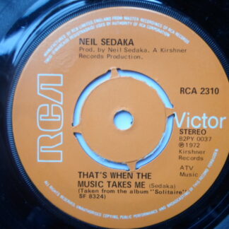 Neil Sedaka That's When The Music Takes Me 7" RCA Victor RCA2310 EX 1972