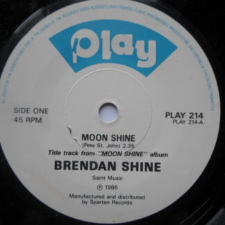 Brendan Shine Moon Shine 7" Play PLAY214 EX 1986