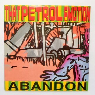 That Petrol Emotion Abandon 7" Virgin VS1242 EX/EX 1990 picture sleeve