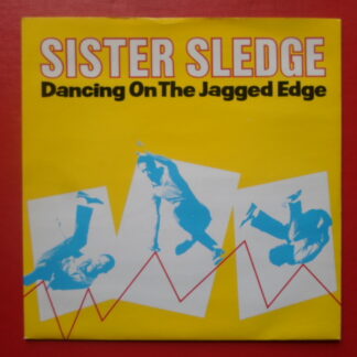 Sister Sledge Dancing On The Jagged Edge 7" Atlantic A9520 EX/EX 1985 picture sleeve
