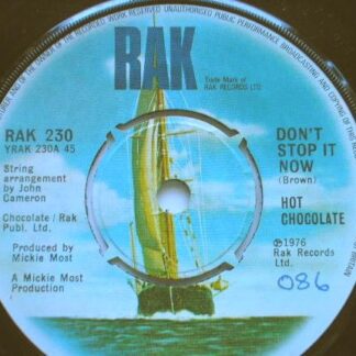 Hot Chocolate Don't Stop It Now 7" Rak RAK230 EX 1976