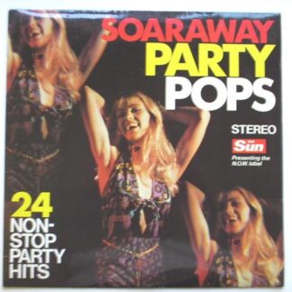 Soaraway Party Pops LP Now SUN2 EX/EX 1973 not original artists
