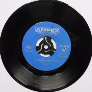 Runt We Gotta Get You A Woman 7" Ampex X31001 EX 1970s Canadian pressing, There is punch hole in label to mark it for export