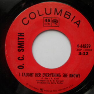 OC Smith I Taught Her Everything She Knows 7" Columbia 444859 EX 1970s US pressing