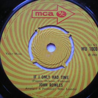 John Rowles If I Only Had Time 7" MCA MU1000 EX 1968