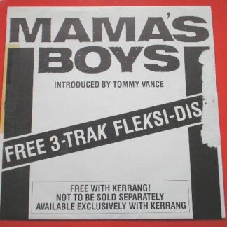 Mamas Boys Mamas Boys flexi Jive LYN19497 EX/VG 1980s 7" flexidisc, picture sleeve, introduced by Tommy Vance, originally came free with Kerrang