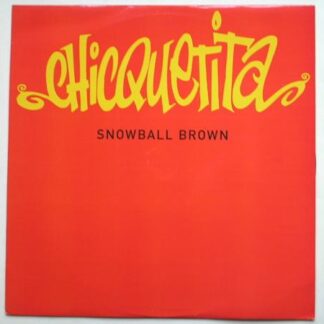 Snowball Brown Chicquetita 12" PWL PWLT315 EX/EX 1994 12 inch