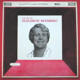 Elizabeth Rethberg The Art Of Elizabeth Rethberg LP RCA Camden CDM1018 EX/EX 1960