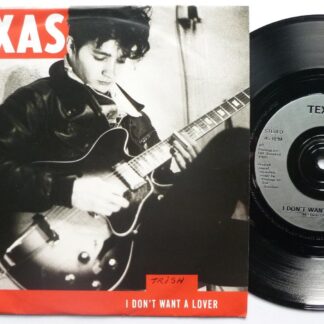 Texas I Don't Want A Lover 7" Mercury TEX1 EX/VG 1989 picture sleeve has name written on front