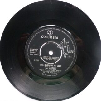 Seekers The Carnival Is Over 7" Columbia DB7711 EX 1965