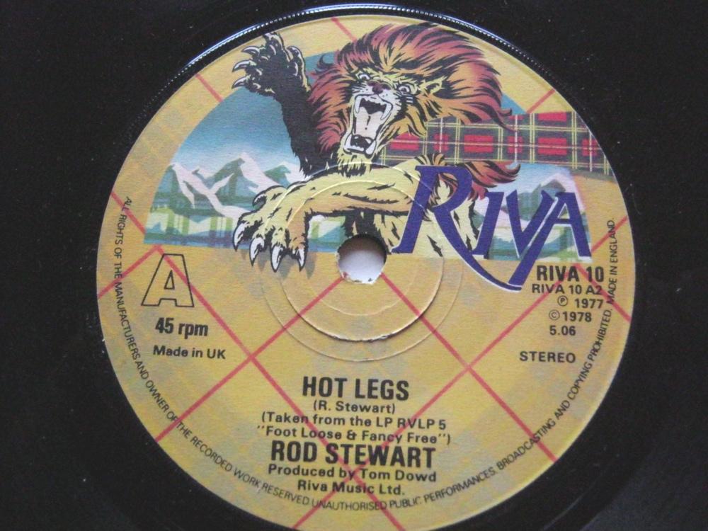 Rod Stewart Hot Legs 7" Riva RIVA10 EX 1978 there is writing on side two label, or we have a plastic label copy with no writing if you prefer