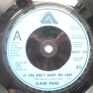 Elaine Paige If You Don't Want My Love 7" Arista ARIST381 EX 1980