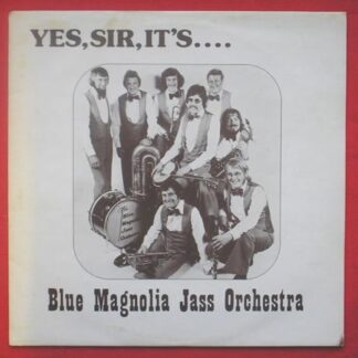 Blue Magnolia Jass Orchestra Yes Sir It's LP SRT SRTZ76373 EX/EX 1976 signed