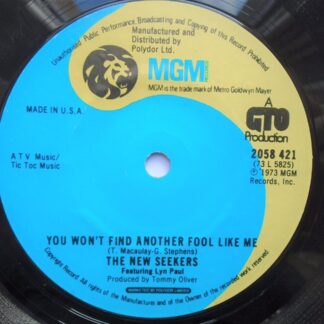 New Seekers You Won't Find Another Fool Like Me 7" MGM 2058421 EX 1973 US pressing