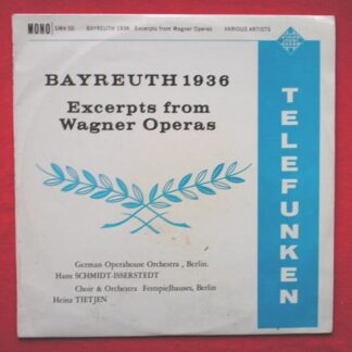 German Operahouse Orchestra Bayreuth 1936 Excerpts From Wagner Operas LP Telefunken GMA50 EX/EX 1960s conducted by Hans Schmidt-Isserstedt