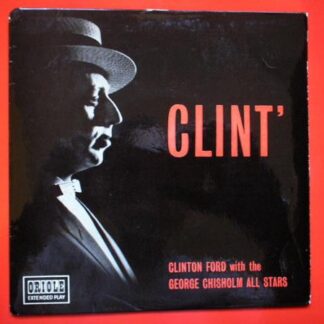 Clinton Ford Clint EP Oriole EP7069 VG/EX 1962 picture sleeve, Tracks: Everything Is Peaches Down In Georgia, Little White Gardenia, I Wouldn't Leave My Little Wooden Hut For You, Sleepy Time Gal