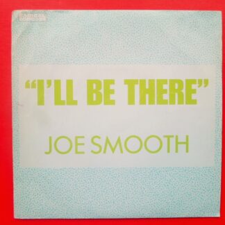 Joe Smooth I'll Be There 7" Radical DJIN13 EX/VG 1989 picture sleeve