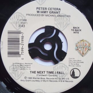 Peter Cetera The Next Time I Fall 7" Warner Bros 721998 EX 1986 US pressing, Back To Back Hits Series