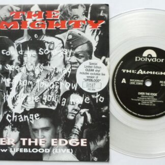 Almighty Over The Edge 7" Polydor PO298 EX/EX 1993 clear vinyl in numbered picture sleeve