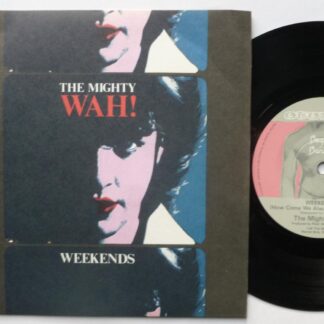 Wah Weekends 7" Beggars Banquet BEG117 EX/EX 1984 picture sleeve, as the Mighty Wah