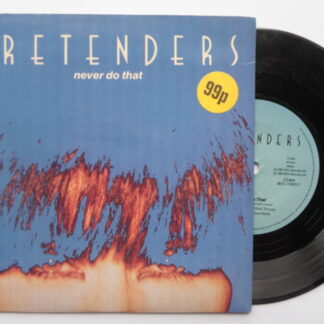 Pretenders Never Do That 7" WEA YZ469 EX/EX 1990 picture sleeve