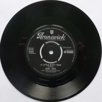 Burl Ives A Little Bitty Tear 7" Brunswick 05863 EX 1961 there is writing on label