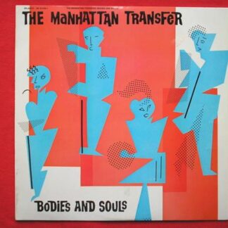 Manhattan Transfer Bodies & Souls LP Atlantic 7801041 EX/EX 1983 made in Portugal, with inner