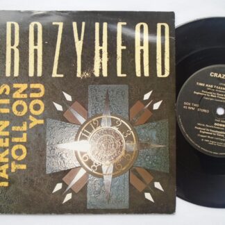 Crazyhead Time Has Taken Its Toll On You 7" Parlophone FOOD12 EX/EX 1988 picture sleeve