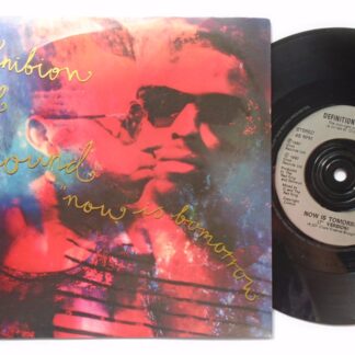 Definition Of Sound Now Is Tomorrow 7" Circa YR54 EX/VG 1990 picture sleeve