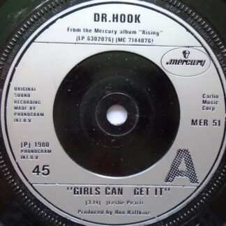 Dr Hook Girls Can Get It 7" Mercury MER51 EX 1980