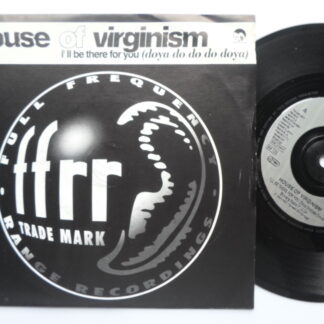 House Of Virginism I'll Be There For You 7" FFRR F221 EX/EX 1993 picture sleeve