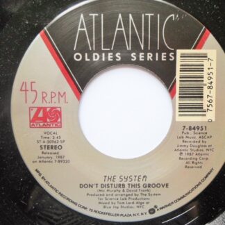 System Don't Disturb This Groove 7" Atlantic 784951 EX 1987 b-side by Company B, US pressing, Atlantic Oldies series