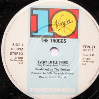 Troggs Every Little Thing 7" 10 TEN21 EX/EX 1984 picture sleeve